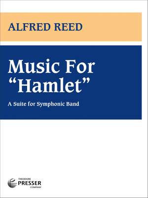 Alfred Reed: Music for Hamlet