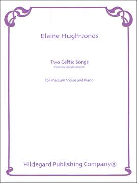 Elaine Hugh-Jones: Two Celtic Songs