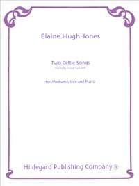 Elaine Hugh-Jones: Two Celtic Songs