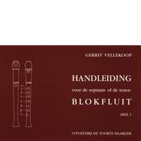 Gerrit Vellekoop: Handleiding voor sopraan- of tenorblokfluit deel 1