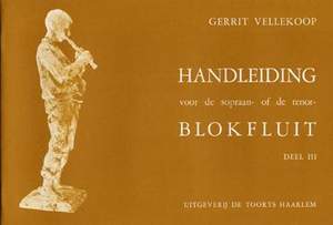 G. Vellekoop: Handleiding Blokfluit 3