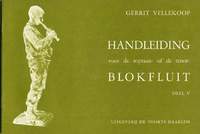 Gerrit Vellekoop: Handleiding voor sopraan- of tenorblokfluit deel 5