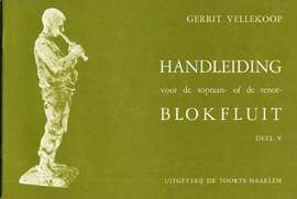 Gerrit Vellekoop: Handleiding voor sopraan- of tenorblokfluit deel 5