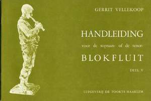 Gerrit Vellekoop: Handleiding voor sopraan- of tenorblokfluit deel 5
