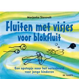 Marjanka Sierevelt: Fluiten Met Visjes voor Blokfluit