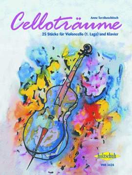 Anne Terzibaschitsch: Celloträume - 25 Stücke