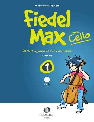 Andrea Holzer-Rhomberg: Fiedel Max goes Cello 1