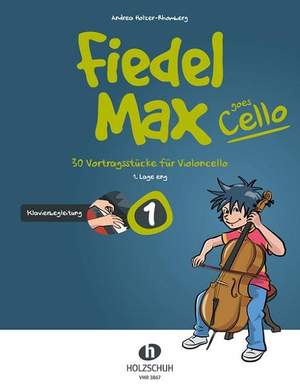 Andrea Holzer-Rhomberg: Fiedel Max goes Cello 1