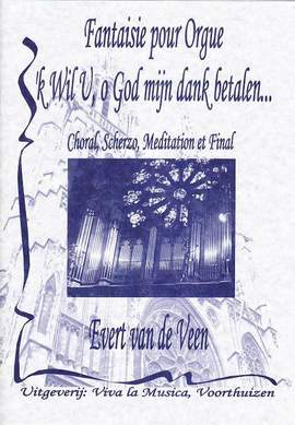Evert van de Veen: Fantasie (Ik Wil U O God