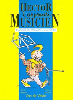 Sylvie Debeda_Florence Martin: Hector, l'apprenti musicien Vol.3