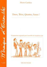 Pierre Carriere: Duos, trios, quattro, saxos !