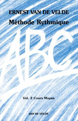 Ernest van de Velde: ABC Méthode Rythmique Vol.2