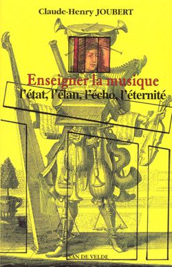 Claude-Henry Joubert: Enseigner la musique