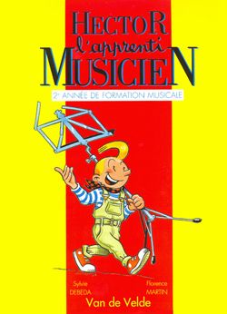 Sylvie Debeda_Florence Martin: Hector, l'apprenti musicien Vol.2
