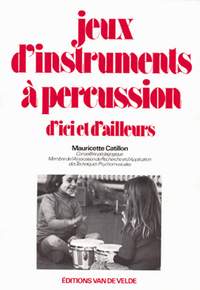 Mauricette Catillon: Jeux d'instruments à percussion