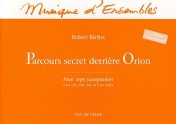 Robert Bichet: Parcours secret derrière Orion