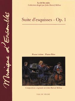 John-Patrick Millow: Suite d'esquisse Op.1