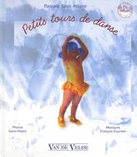 Pascale Saint-Hilaire: Petits tours de danse