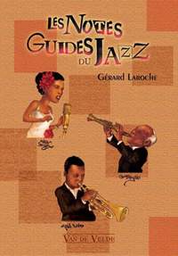 Gérard Laroche: Les Notes Guides du Jazz