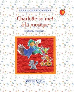 Sarah Chardonnens: Charlotte se met à la musique