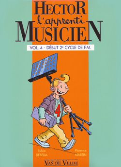 Sylvie Debeda_Florence Martin: Hector, l'apprenti musicien Vol.4