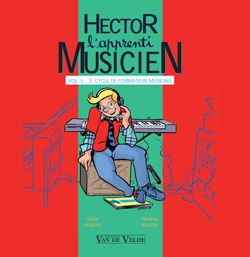 Sylvie Debeda_Florence Martin: Hector, l'apprenti musicien Vol.5