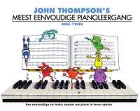 John Thompson: John Thompson's Meest Eenvoudige Pianoleergang 2