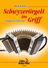 Ruedi Wachter: Schwyzerörgeli im Griff