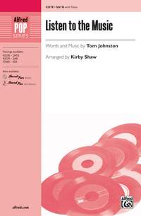 Tom Johnston: Listen to the Music SATB