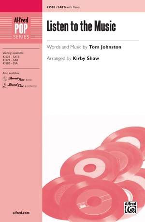 Tom Johnston: Listen to the Music SATB