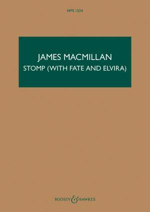 MacMillan, J: Stomp (with Fate and Elvira) HPS 1534