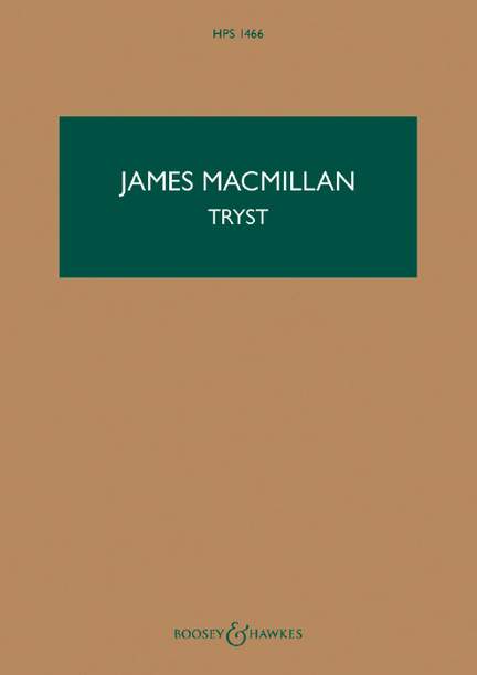 MacMillan, J: Tryst HPS 1466