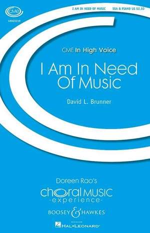 Brunner, D L: I Am In Need Of Music