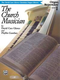 Church Musician Organ Repertoire, Level 1