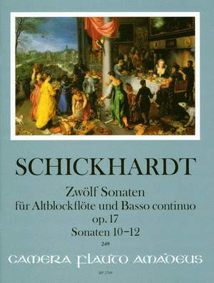 Schickhardt, J C: Twelve Sonatas op 17 (Nr. 10-12)