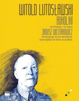 Lutoslawski, W: Bukoliki