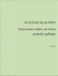 Ruiz-Pipó, A: Varaciones sobre un tema popular gallego