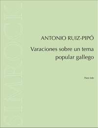 Ruiz-Pipó, A: Varaciones sobre un tema popular gallego