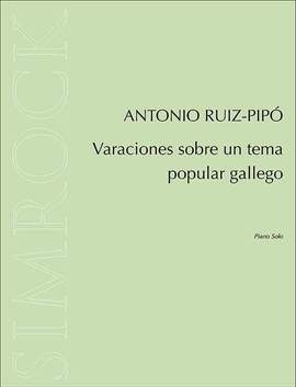 Ruiz-Pipó, A: Varaciones sobre un tema popular gallego