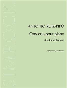 Ruiz-Pipó, A: Concerto pour piano et instruments à vent