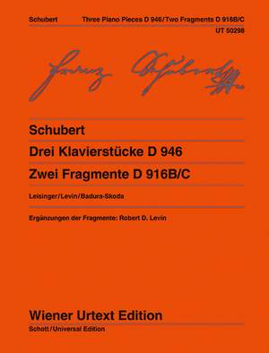 Schubert: Three Piano Pieces D 946 and Two Fragmentary Piano Pieces D916/C