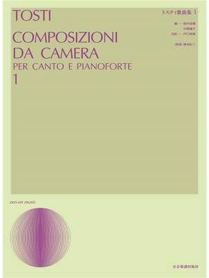 Tosti, F P: Composizioni Da Camera Vol. 1