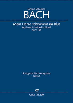 Bach, J.S: Mein Herze schwimmt im Blut