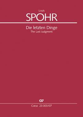 Spohr: Die letzten Dinge (Oratorium)