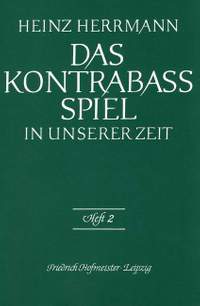 Herrmann, H: Das Kontrabaß-Spiel in unserer Zeit Book 2