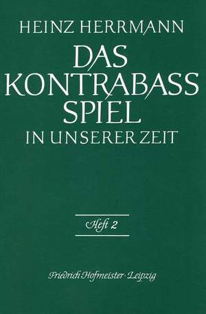 Herrmann, H: Das Kontrabaß-Spiel in unserer Zeit Issue 2
