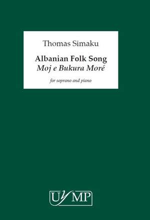 Thomas Simaku: Albanian Folk Song 'Moj E Bukara Moré'