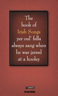 The Book of Irish Songs yer oul' fella always sang when he was jarred at a hooley
