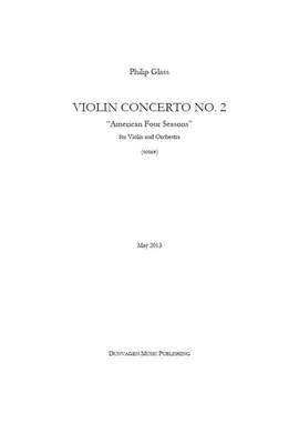 Philip Glass: Violin Concerto No.2 American Four Seasons