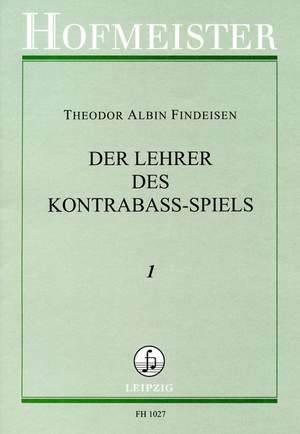Findeisen, T A: Der Lehrer im Kontrabaßspiel Issue 1